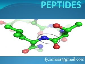 PEPTIDES fyzameergmail com Peptides and Proteins 20 amino