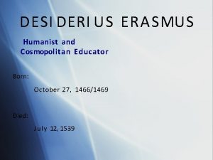 DESI DERI US ERA SMUS Humanist and Cosmopolitan