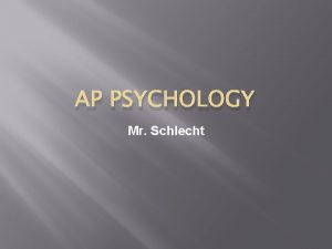 AP PSYCHOLOGY Mr Schlecht Defining Psychology A Psychology