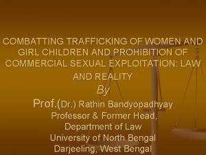 COMBATTING TRAFFICKING OF WOMEN AND GIRL CHILDREN AND