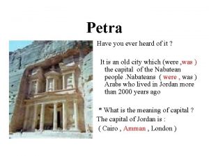 Petra Have you ever heard of it It