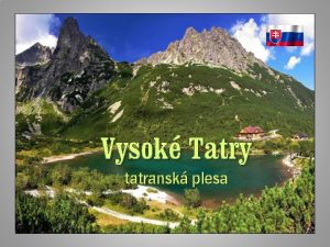 Vysok Tatry tatransk plesa Pleso je oznaen pro