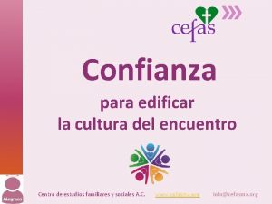 Confianza para edificar la cultura del encuentro Centro