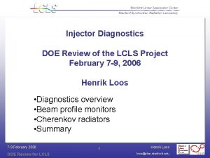 Injector Diagnostics DOE Review of the LCLS Project