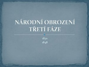 NRODN OBROZEN TET FZE 1830 1848 HISTORICK KONTEXT