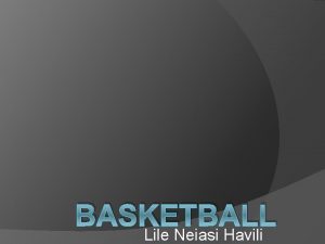 BASKETBALL Lile Neiasi Havili Introduction v Capture Shooting