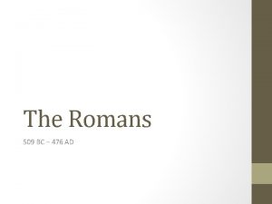 The Romans 509 BC 476 AD Vocabulary Latins