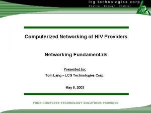 Computerized Networking of HIV Providers Networking Fundamentals Presented