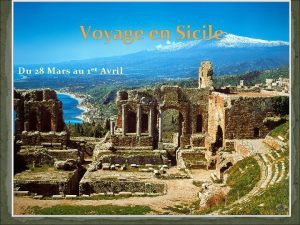 Voyage en Sicile Du 28 Mars au 1