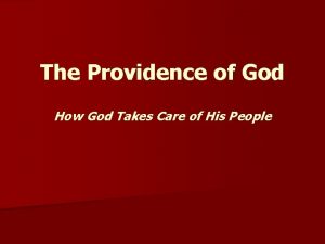 The Providence of God How God Takes Care