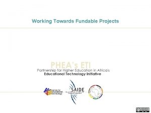 Working Towards Fundable Projects Context In supporting institutions