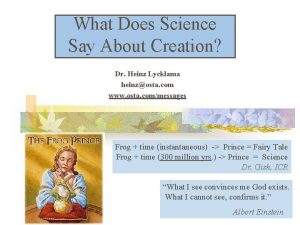 What Does Science Say About Creation Dr Heinz