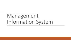 Management Information System Definition of MIS Management information