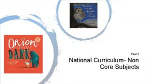 Year 3 National Curriculum Non Core Subjects Explanation