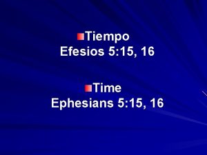 Tiempo Efesios 5 15 16 Time Ephesians 5