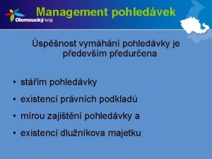 Management pohledvek spnost vymhn pohledvky je pedevm pedurena