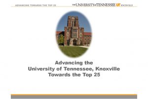 Advancing the University of Tennessee Knoxville Towards the