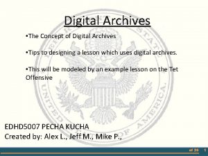 Digital Archives The Concept of Digital Archives Tips