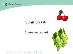 Sunn Livsstil Sunne matvaner Du blir hva du