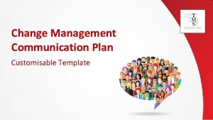 Change Management Communication Plan Customisable Template TMS Consulting