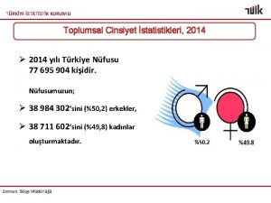 TRKYE STATSTK KURUMU Toplumsal Cinsiyet statistikleri 2014 2014