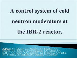 A control system of cold neutron moderators at