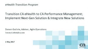 e Health Transition Program Transition CA e Health