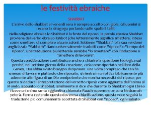 le festivit ebraiche SHABBAT Larrivo dello shabbat al