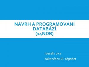 NVRH A PROGRAMOVN DATABZ 14 NDB rozsah 02