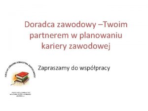 Doradca zawodowy Twoim partnerem w planowaniu kariery zawodowej