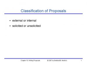 Classification of Proposals external or internal solicited or