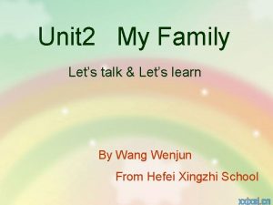 Unit 2 My Family Lets talk Lets learn