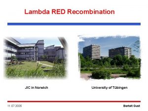 Lambda RED Recombination JIC in Norwich 11 07