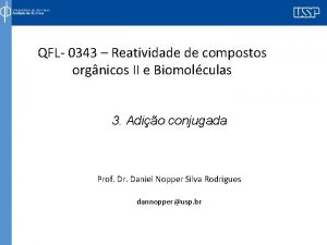 QFL 0343 Reatividade de compostos orgnicos II e