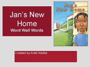 Jans New Home Word Wall Words Created by