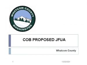 COB PROPOSED JFUA Whatcom County 1 12222021 Bellinghams