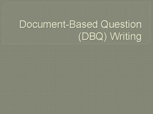 DocumentBased Question DBQ Writing https www youtube comwatch