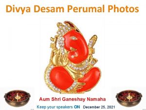 Divya Desam Perumal Photos Aum Shri Ganeshay Namaha