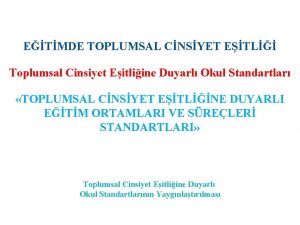 ETMDE TOPLUMSAL CNSYET ETL Toplumsal Cinsiyet Eitliine Duyarl