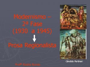 Modernismo 2 Fase 1930 a 1945 Prosa Regionalista