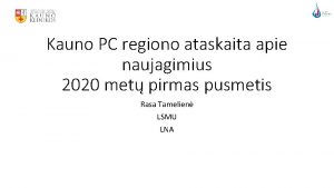 Kauno PC regiono ataskaita apie naujagimius 2020 met