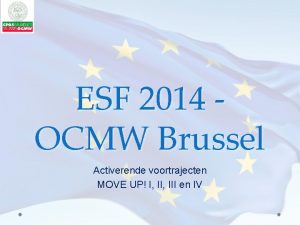 ESF 2014 OCMW Brussel Activerende voortrajecten MOVE UP