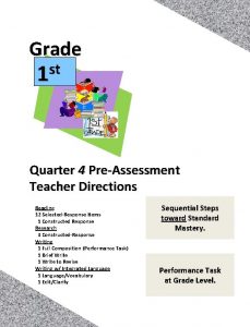 Grade st 1 Quarter 4 PreAssessment Teacher Directions