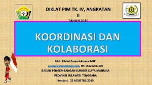 DIKLAT PIM TK IV ANGKATAN II TAHUN 2019