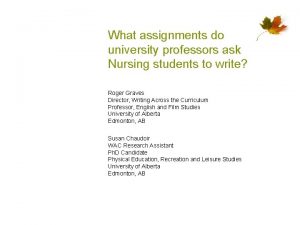 What assignments do university professors ask Nursing students