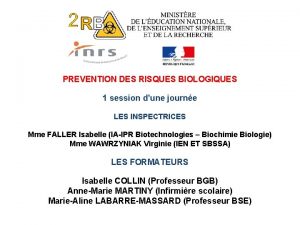 PREVENTION DES RISQUES BIOLOGIQUES 1 session dune journe