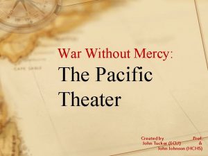 War Without Mercy The Pacific Theater Created by