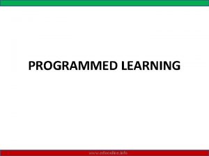 PROGRAMMED LEARNING www ednonline info Self Instructional Technique