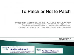 To Patch or Not to Patch Presenter Carrie