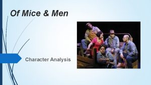 Of Mice Men Character Analysis Direct vs Indirect